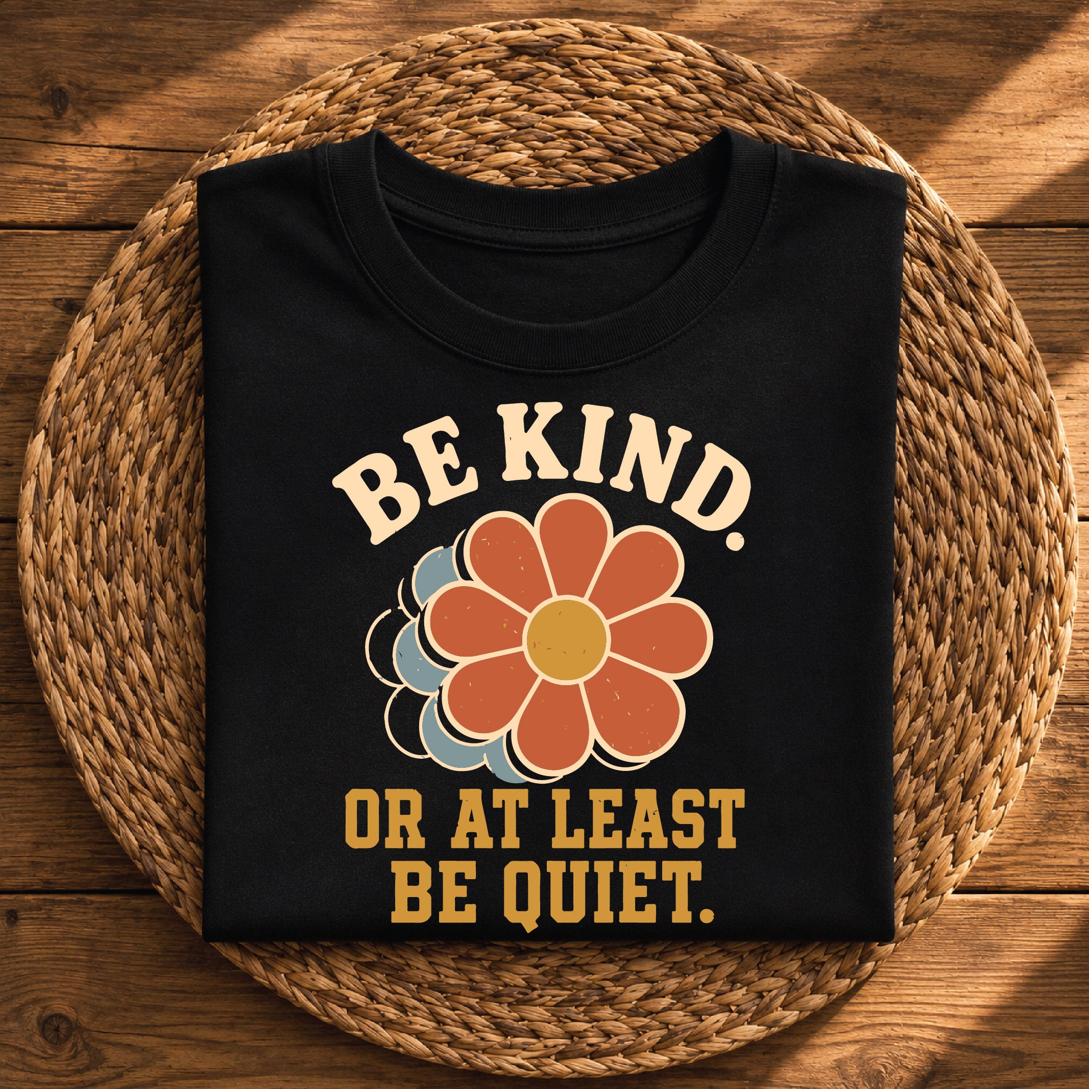 Be Kind or At Least Be Quiet – Retro Flower