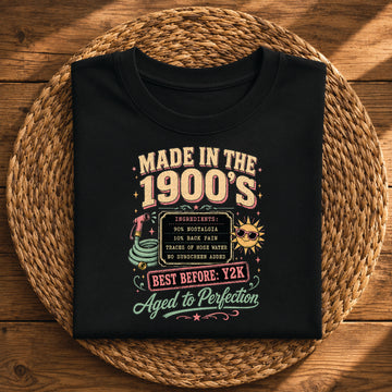 Made in the 1900s – Aged to Perfection Retro