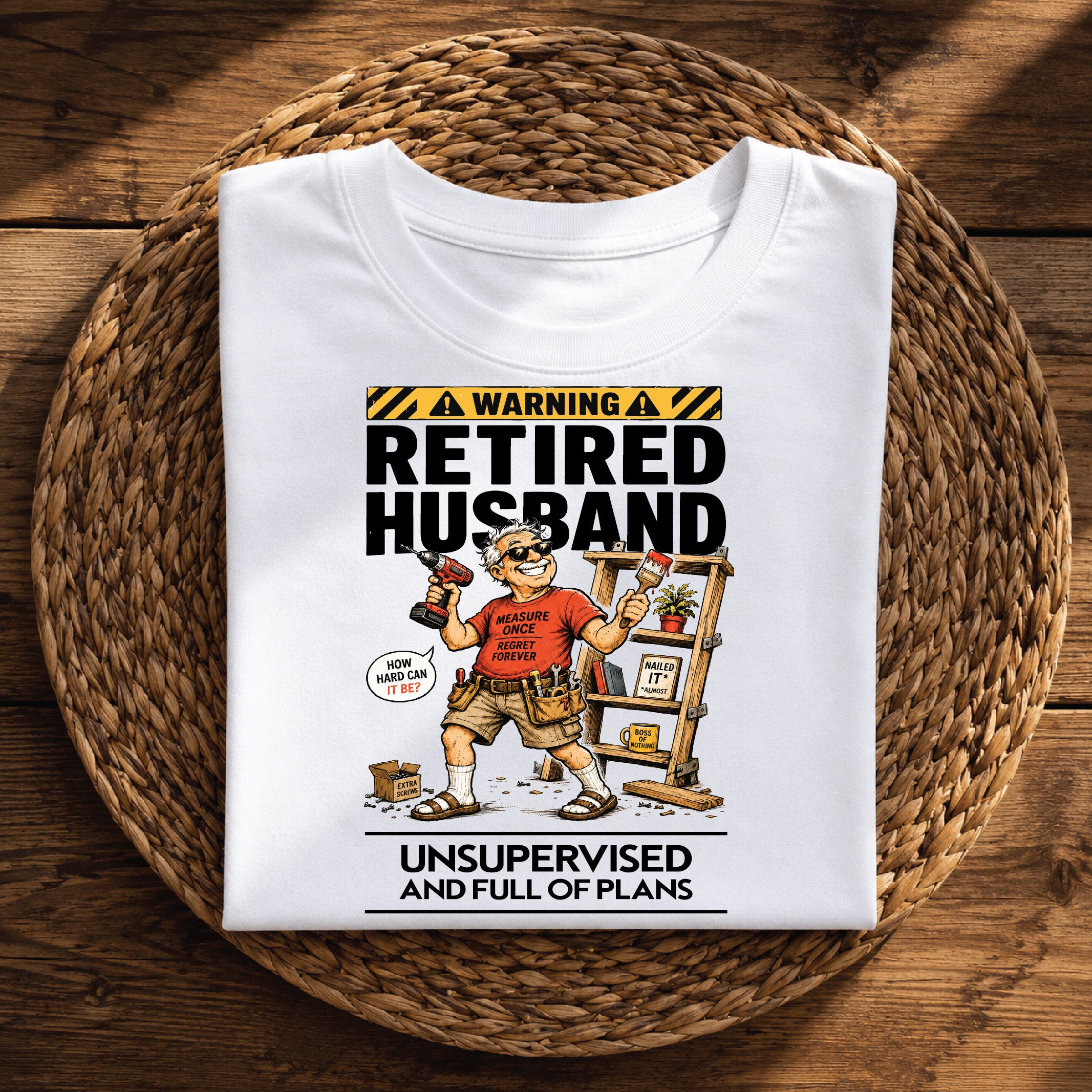 Warning: Retired Husband Unsupervised