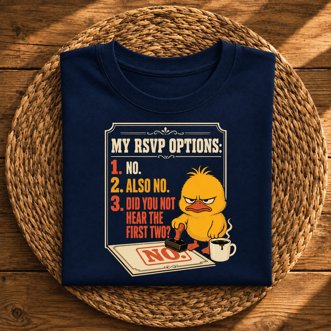 My RSVP Options: No, Also No – Funny Introvert Sarcastic Graphic Tee
