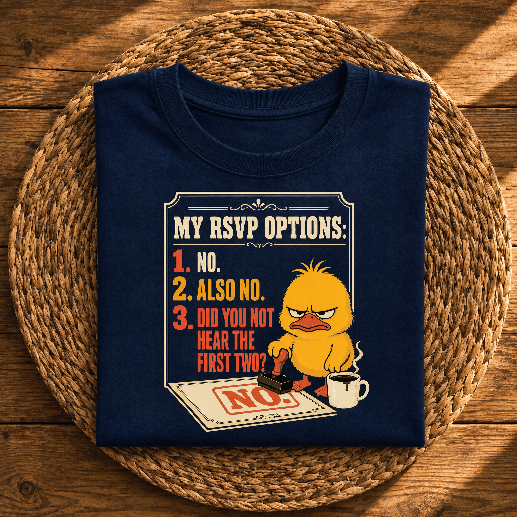 My RSVP Options: No, Also No – Funny Introvert Sarcastic Graphic Tee