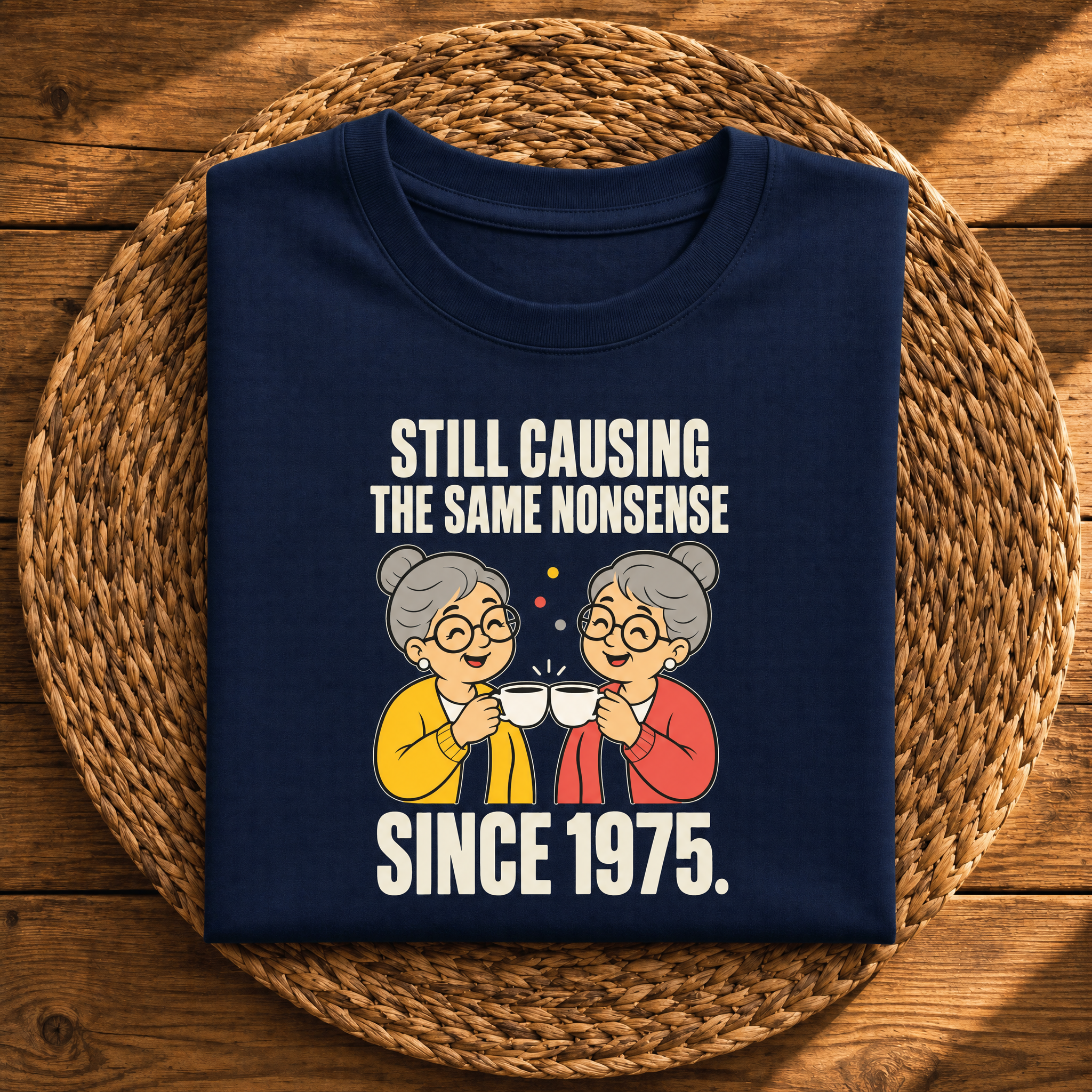 Still Causing the Same Nonsense Since 1975 – Funny Birthday