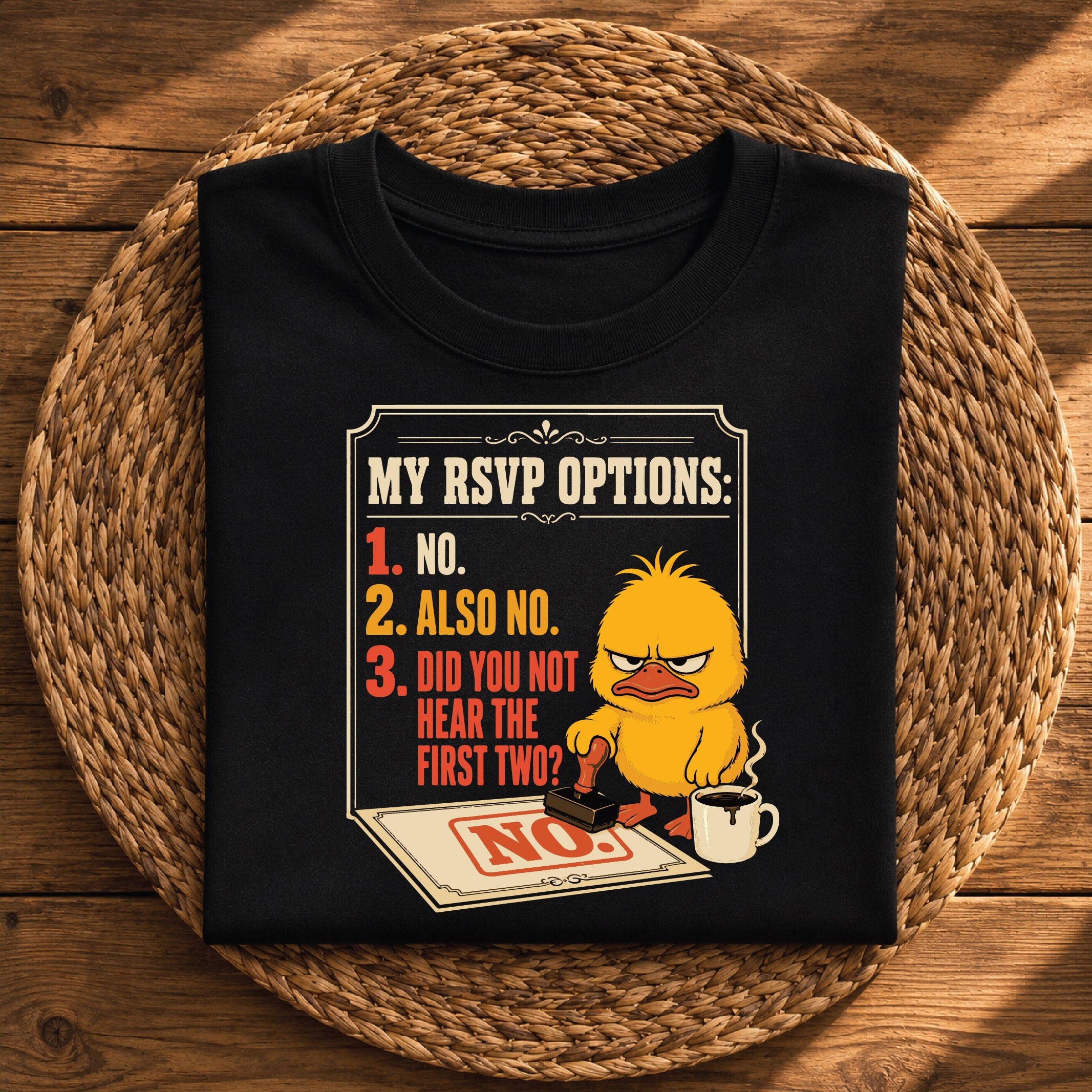 My RSVP Options: No, Also No – Funny Introvert Sarcastic Graphic Tee