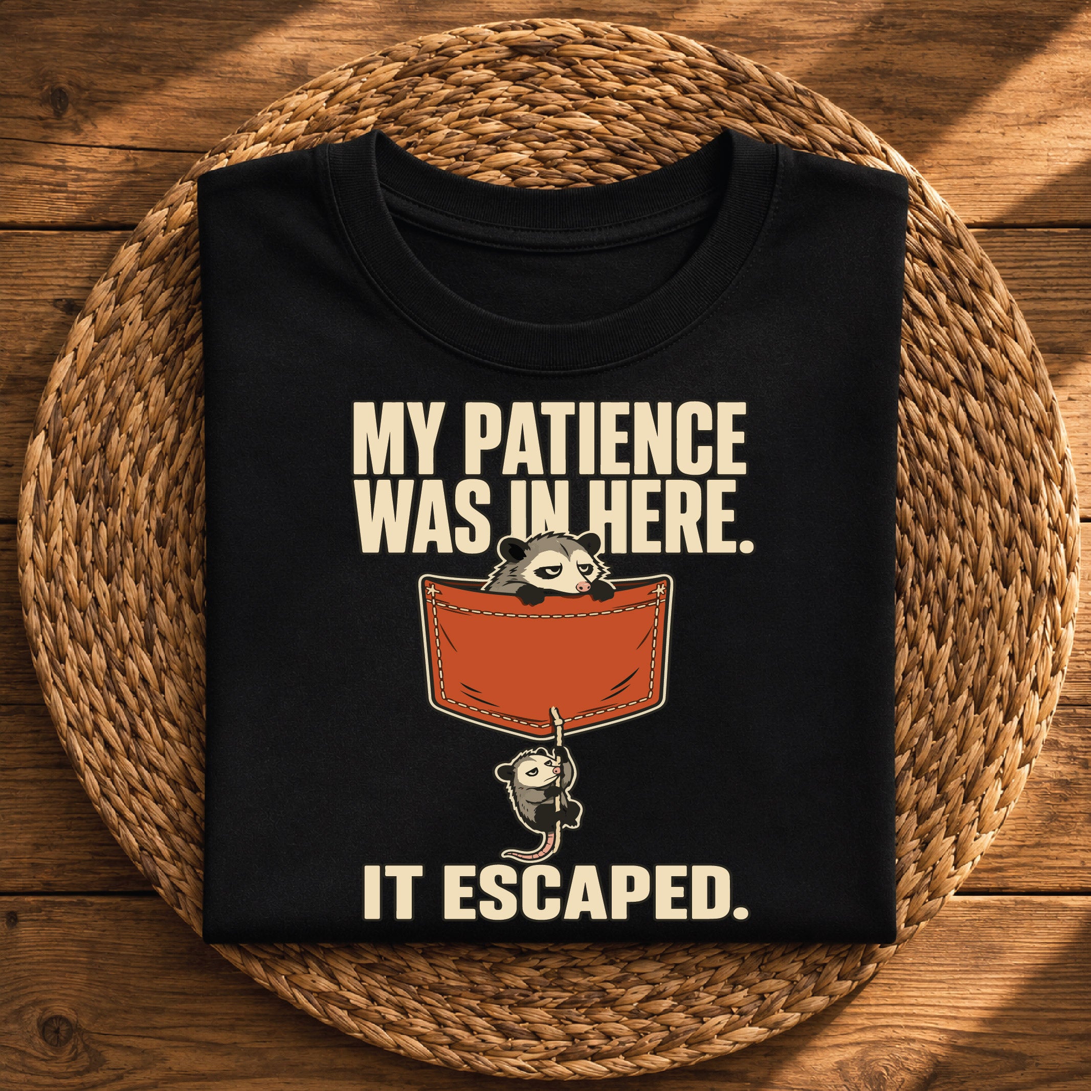 My Patience Escaped – Funny Sarcastic
