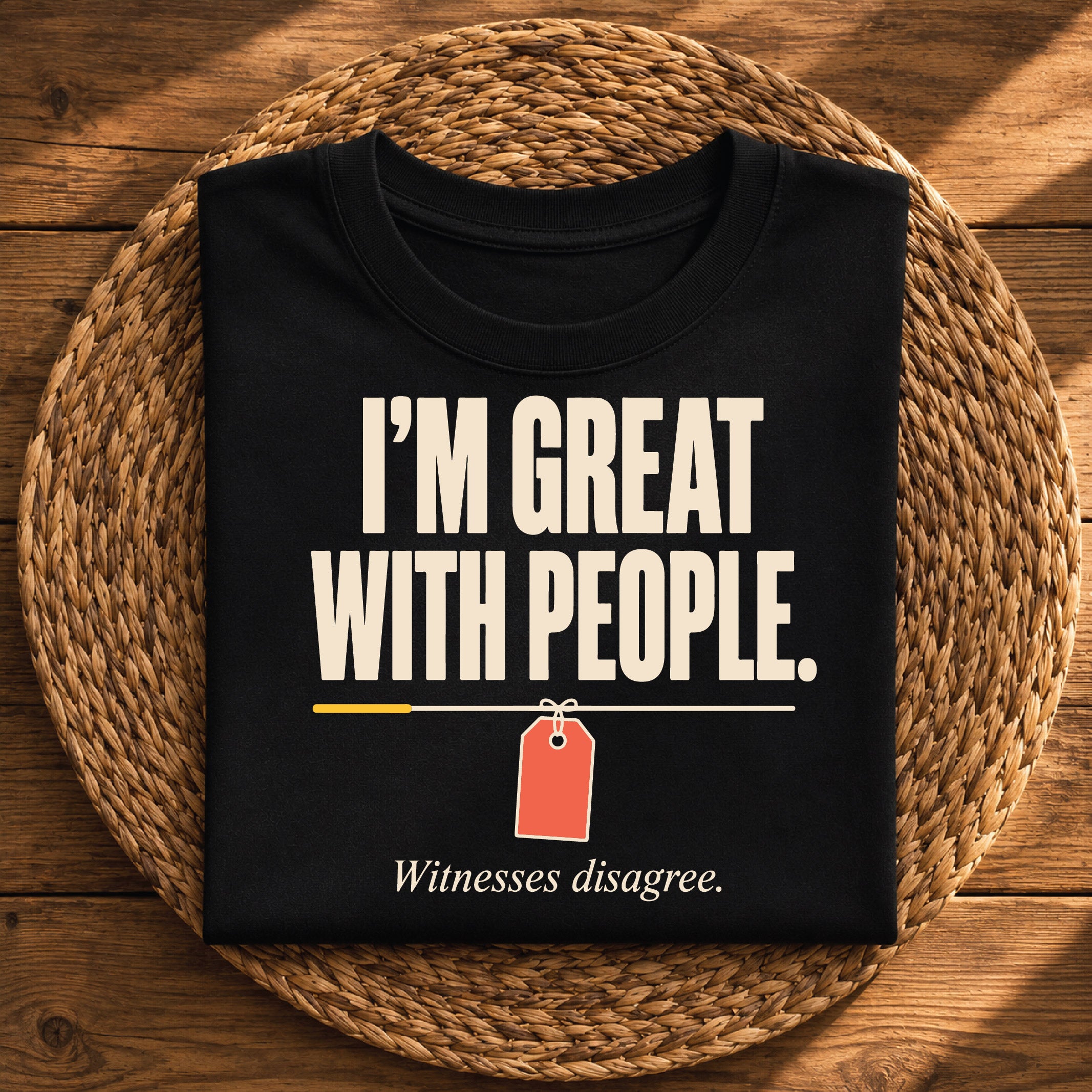 I’m Great With People Funny Sarcastic