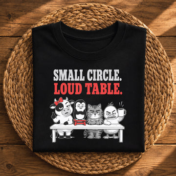 Small Circle, Loud Table – Funny Friendship