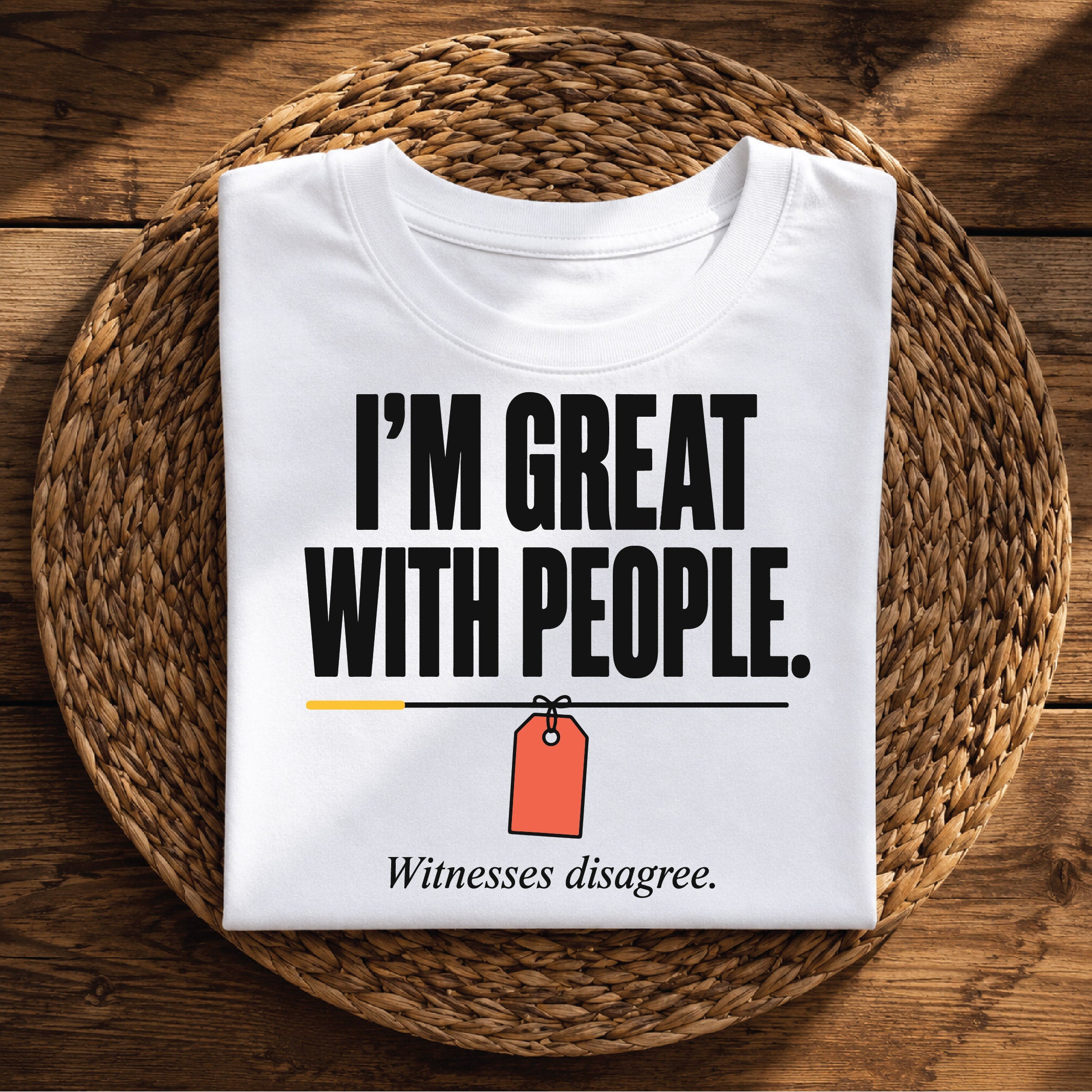 I’m Great With People Funny Sarcastic