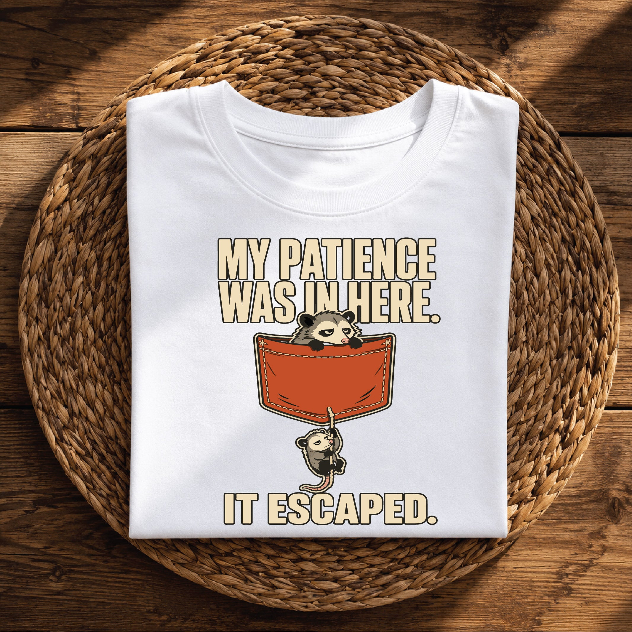 My Patience Escaped – Funny Sarcastic