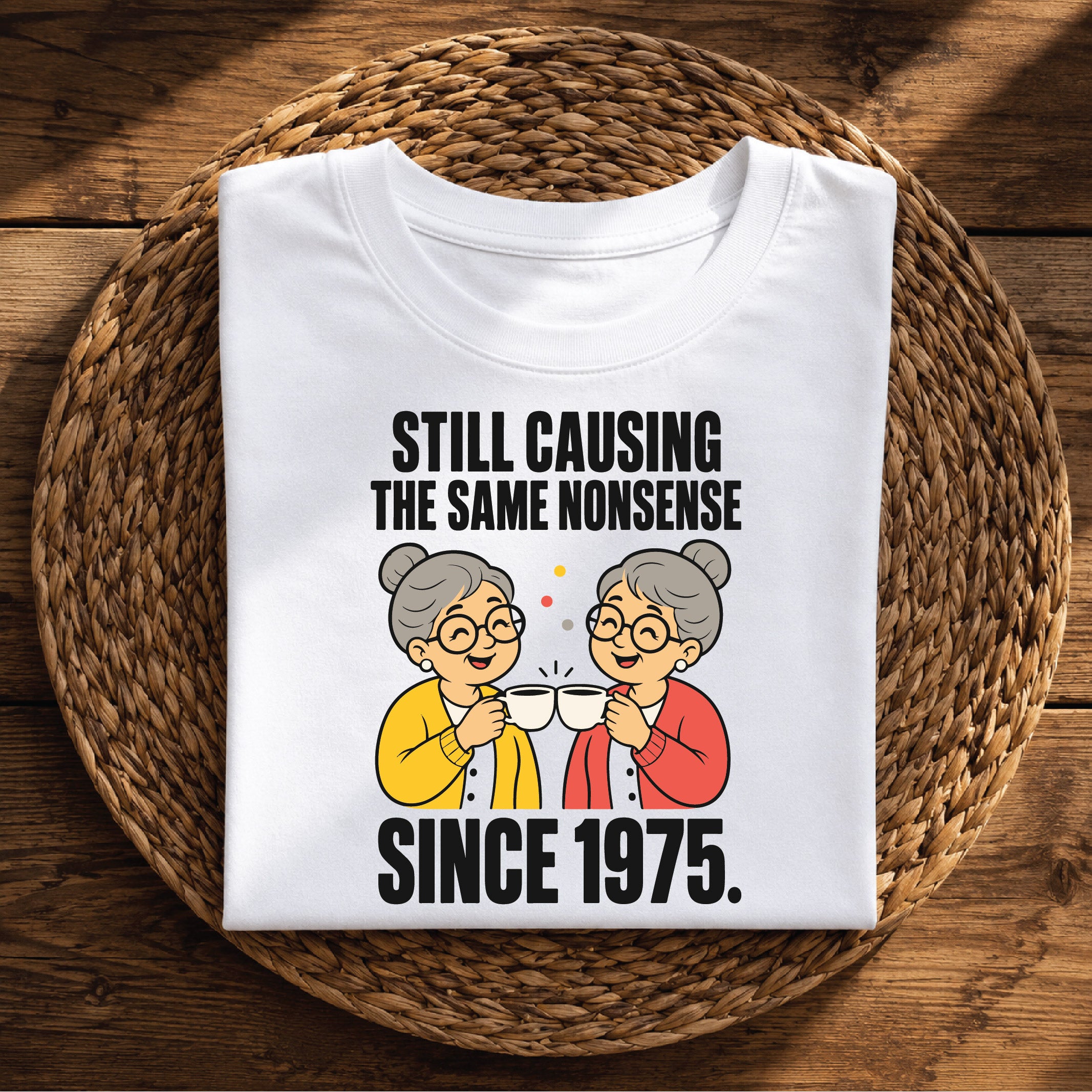 Still Causing the Same Nonsense Since 1975 – Funny Birthday