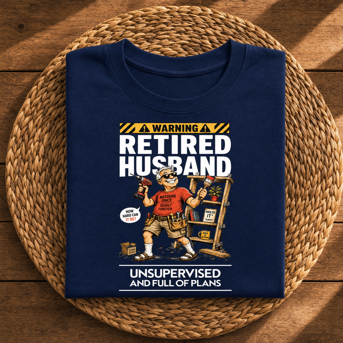 Warning: Retired Husband Unsupervised