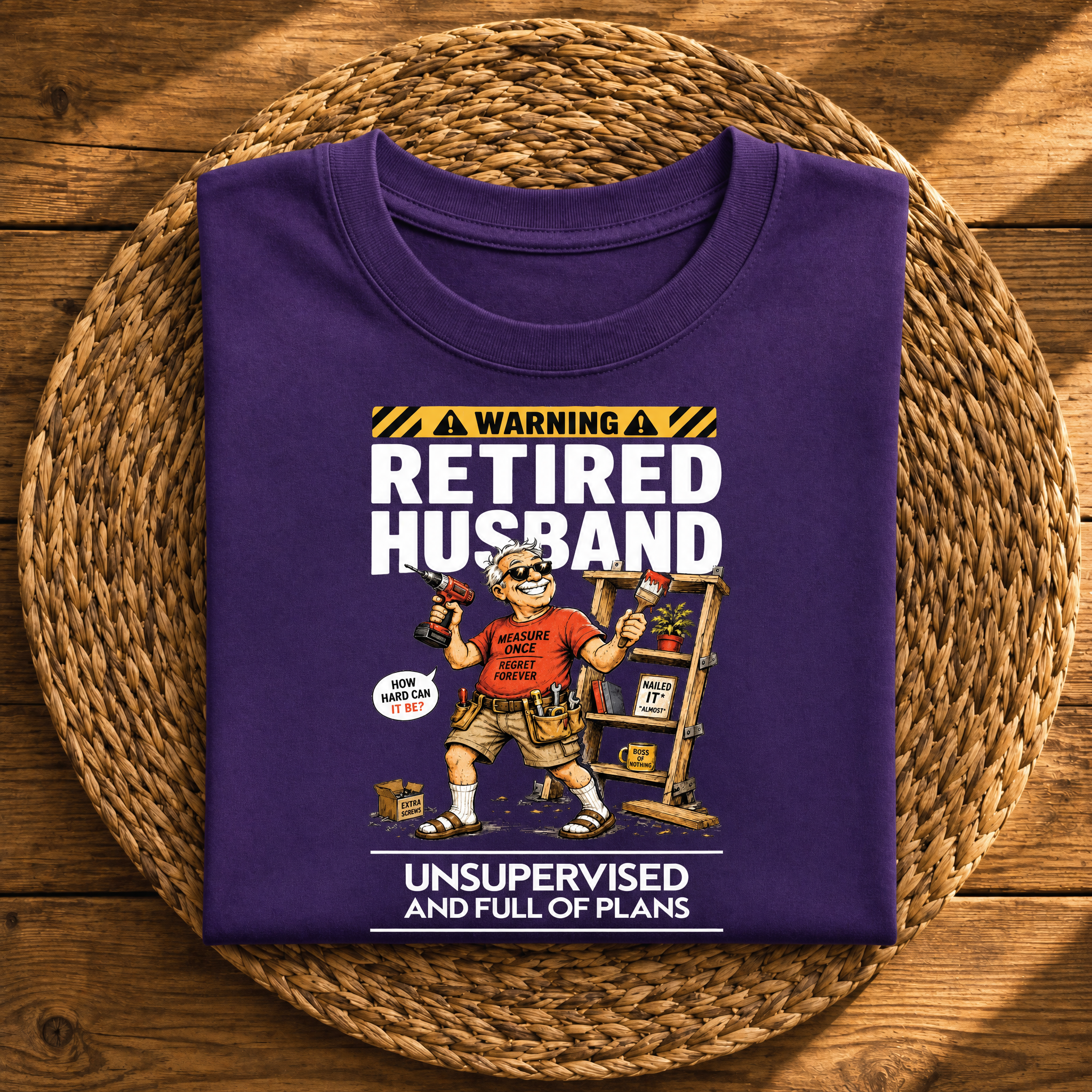 Warning: Retired Husband Unsupervised